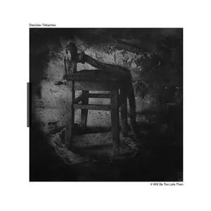 It will be too late then